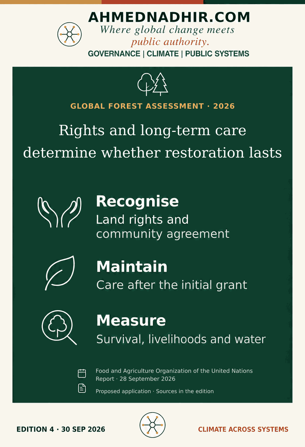 GLOBAL FOREST ASSESSMENT · 2026. Rights and long-term care determine whether restoration lasts. Before a restoration parcel enters the funded programme, forestry and land authorities can record recognised land use, community agreement and maintenance duties. Counties and community organisations can track tree survival, water, livelihoods and grievances through subsequent seasons.