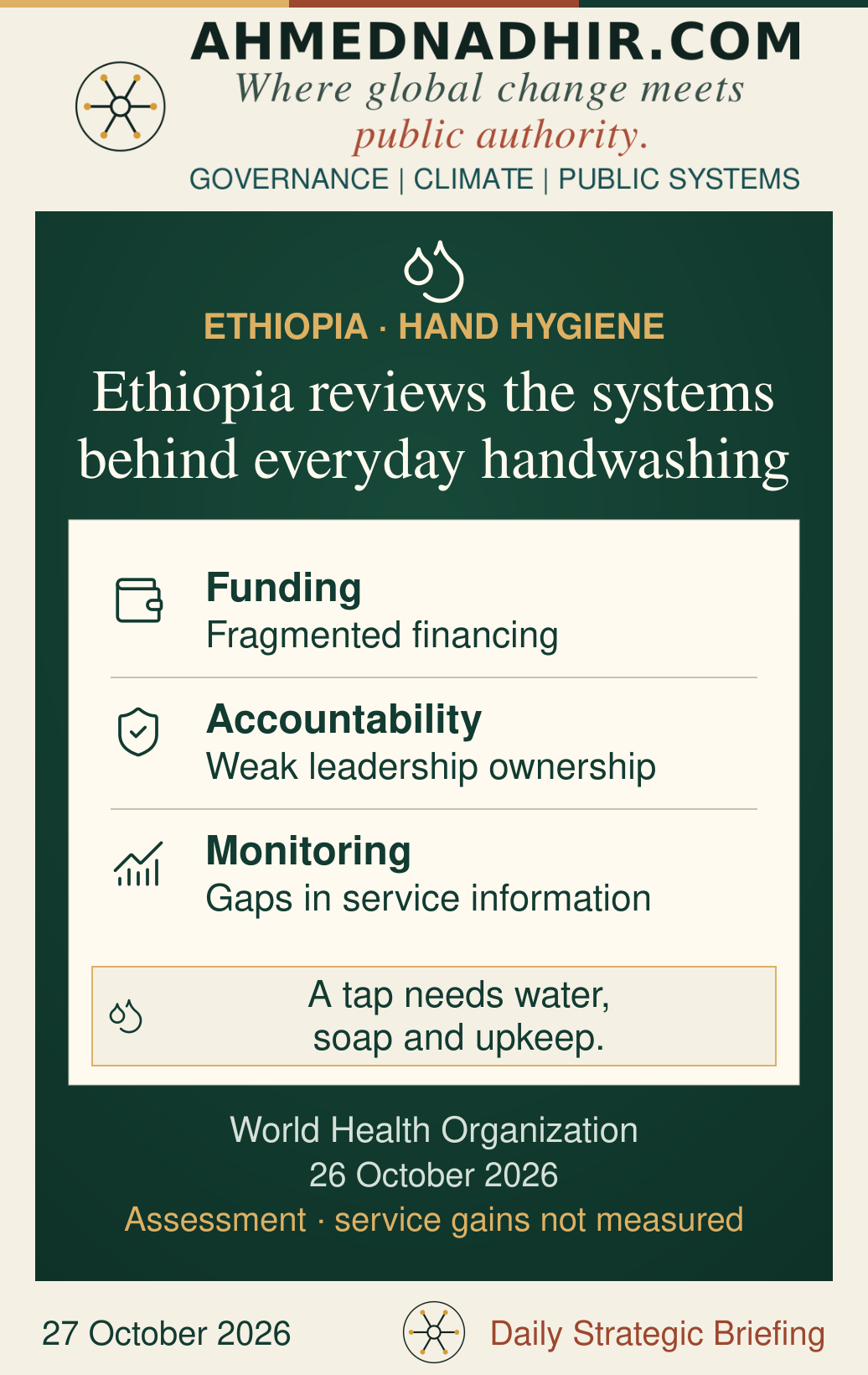Ethiopia’s hand hygiene assessment, reported on 26 October 2026, identifies fragmented funding, weak accountability and gaps in service information. Three separately labelled areas of the review are shown: budgets, responsibilities and service data. This is an assessment, not evidence of improved access.