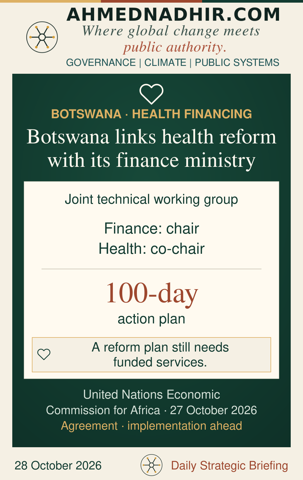 Botswana’s agreed health-financing arrangement places the Ministry of Finance as chair and the Ministry of Health as co-chair of a joint technical working group, with a 100-day action plan. This is an agreement, not an announced funding envelope or evidence of improved care.